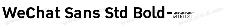 WeChat Sans Std Bold字体转换